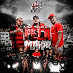 MC Tikão  Ft. MC LK - Pela Maior [Prod. DJ TAAZ]