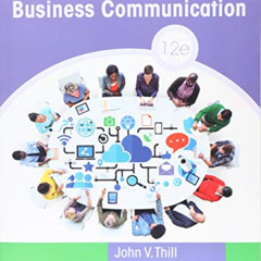 [View] KINDLE 📧 Excellence in Business Communication by  John Thill &  Courtland Bov