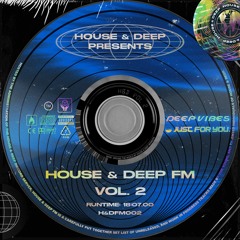 House & Deep FM VOL. 2