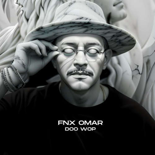 FNX Omar - Doo Wop