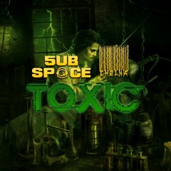 Cholna X 5ubspace - TOXIC