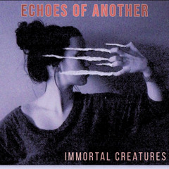Echoes of Another