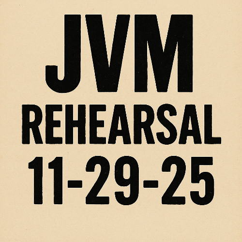 JVM rehearsal 11-29-25