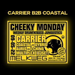 Carrier b2b Coastal ft. Multiplex @ Cheeky Monday 05-2022