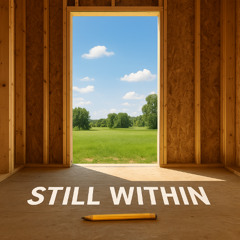 Still Within