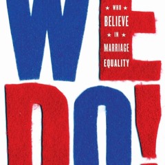 PDF_⚡ We Do!: American Leaders Who Believe in Marriage Equality