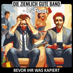 Bevor ihr was kapiert