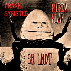 SH LNDT (ft. MURDA KLAN)