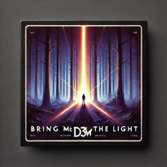 Bring Me The Light