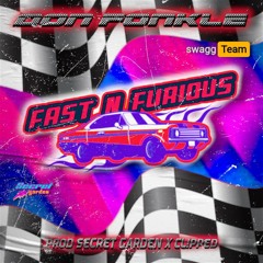 DONFONKLE - FAST N FURIOUS *leak* (p. secret garden x cl!pped) [swaggTeam™ exclusive]