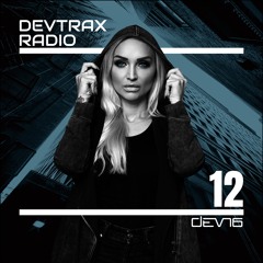 DEVTRAX Radio 12 | DEVN6