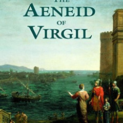 FREE KINDLE 📙 The Aeneid of Virgil (Bantam Classics) by  Virgil &  Allen Mandelbaum