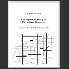 Los Pajaros, el Aire, y las Estructuras Abstractas