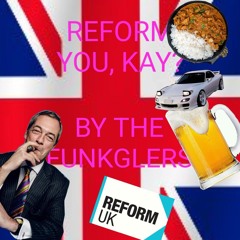 REFORM YOU, KAY?