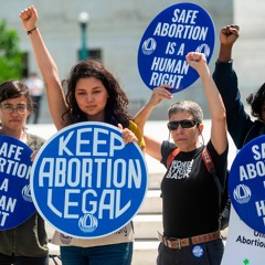 Supreme Court Upholds Abortion Ban: We Will Fight Back!