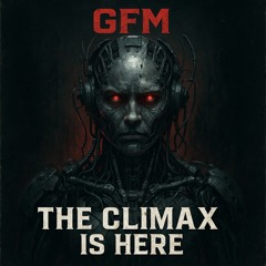 The Climax Is Here