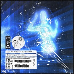 Like a Dream ft. Raye777「prod. arclightxo」