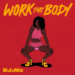 [KSWCF003]DJ.MC - WORK THAT BODY