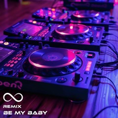 Be My Baby (Remix)