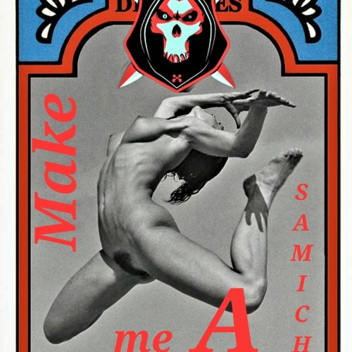 Make Me A Dirty Samich