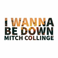 I Wanna Be Down (FREE DOWNLOAD)
