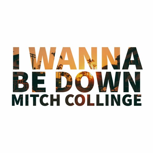 I Wanna Be Down (FREE DOWNLOAD)