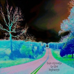 Side Streets to the Highways