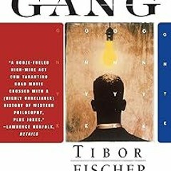 !) ️Read The Thought Gang BY: Tibor Fischer (Author) @Literary work=