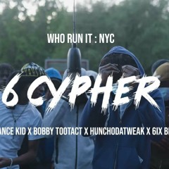 6 Cypher (feat. RenaissanceKid & Hunchodatweak & 6ix Briscoe)