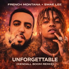 French Montana & Swae Lee – Unforgettable (Kendall Boom Remix) [Free Download]