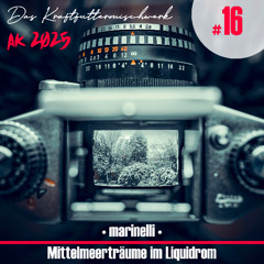2025 #16: marinelli -  Mittelmeerträume im Liquidrom