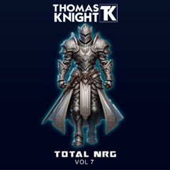 TOTAL NRG VOL 7 - THOMAS KNIGHT