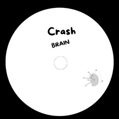 Crash Brain