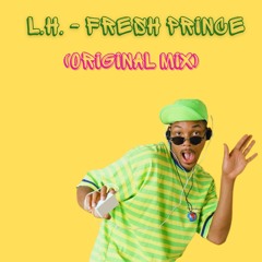 Fresh Prince (Original Mix)