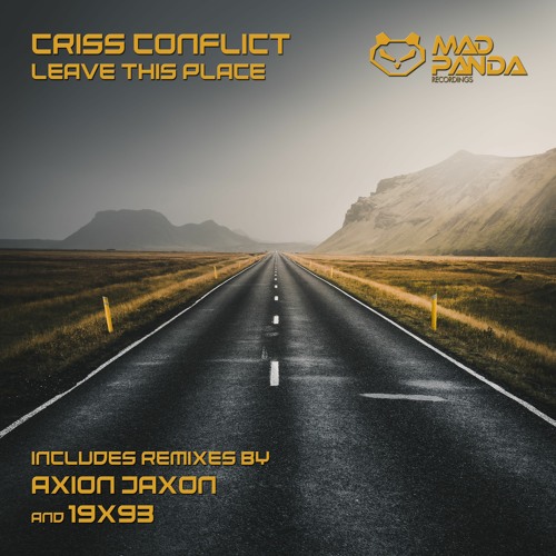 Criss Conflict - Leave This Place (Axion Jaxon Remix)