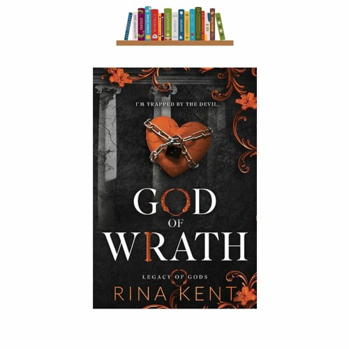 Stream [Read.] pdf God of Wrath (Legacy of Gods, 3) from Orms195976 Listen online for free on
