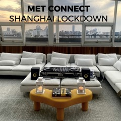 Sarfat - MET Connect - Shanghai Lockdown 16.04.2022