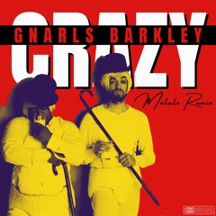 GNARLS BARKLEY - CRAZY (MALULO REMIX)