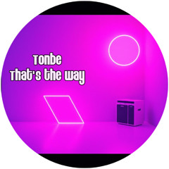 Tonbe - Never Felt Better