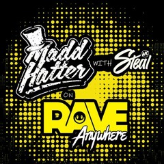 Maddhatter Ft Mc Steal - Live On RaveAnywhere