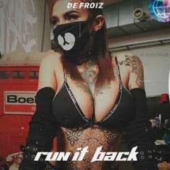 De FROiZ - Run It Back [ Hip Hop Beat | Trap Beat | Rap Instrumental ]