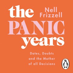 The Panic Years, by Nell Frizzell