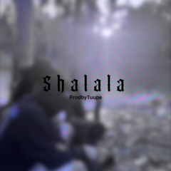 Shalala ( ProdbyTuupe )