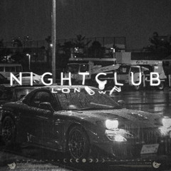 Nightclub (Sped Up)