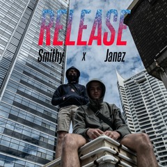RELEASE - Smithy X Janez
