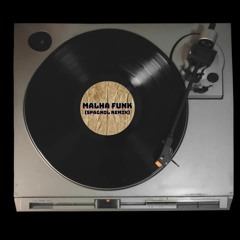 Malha Funk (Spagnol Remix)[no mix]