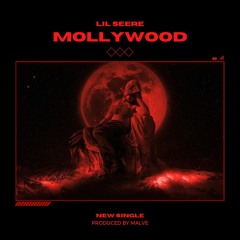 Lil Seere - MOLLYWOOD Prod. Malve