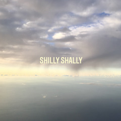 Shilly Shally