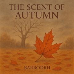The Scent of Autumn