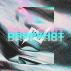 DROPSHOT (Techno)